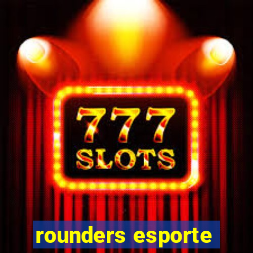 rounders esporte